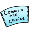 Common MYO Choice Ticket